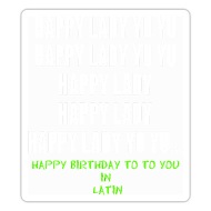 Happy Birthday to you (In latin)' Sticker